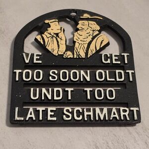 Vintage Cast Painted Trivet Ve Get Too Soon Oldt Wall Plaque Black Gold